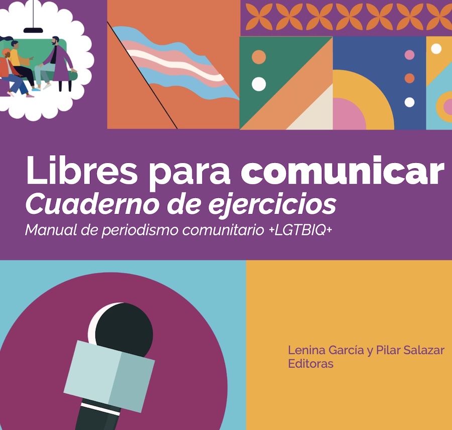 Libres para Comunicar: Cuaderno de ejercicios-Manual de periodismo comunitario