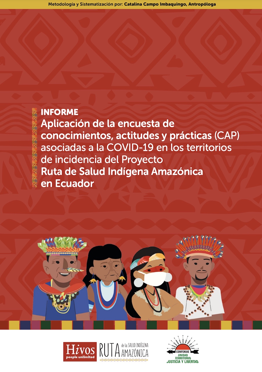 Informe: Aplicación de la encuesta de CAP asociadas a la COVID-19 en los territorios de incidencia del Proyecto Ruta de Salud Indígena Amazónica en Ecuador