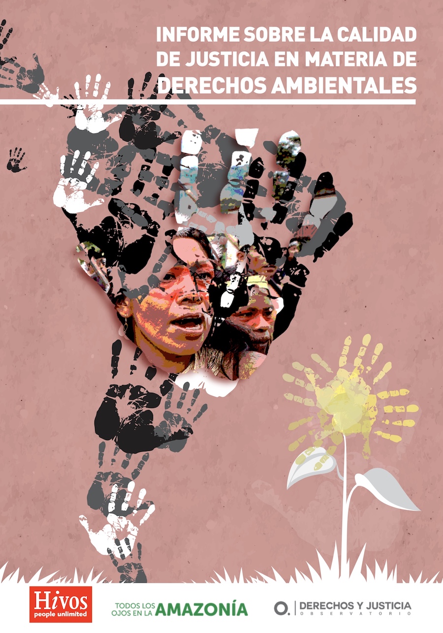 Informe sobre la calidad de justicia en materia de Derechos Ambientales en Ecuador