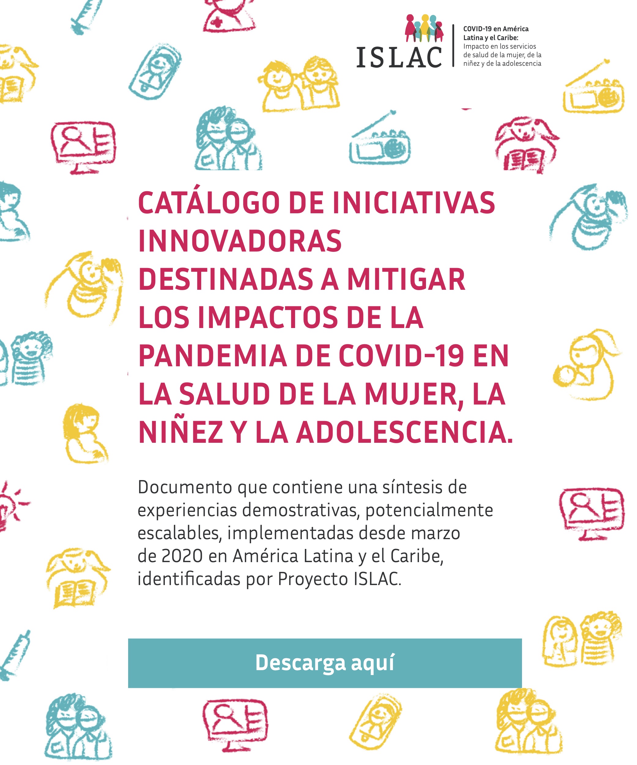 Catálogo de iniciativas innovadoras destinadas a mitigar los impactos de la pandemia de COVID-19 en la salud de la mujer, la niñez y la adolescencia
