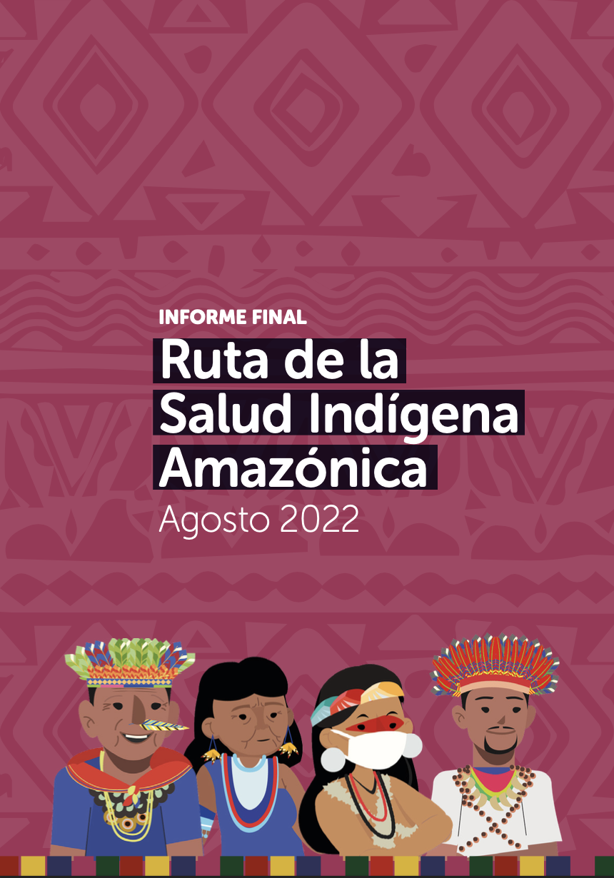 Informe final Ruta de la Salud Indígena Amazónica
