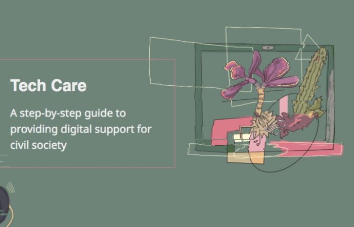 Announcing Tech Care: a simple digital support guide for civil society