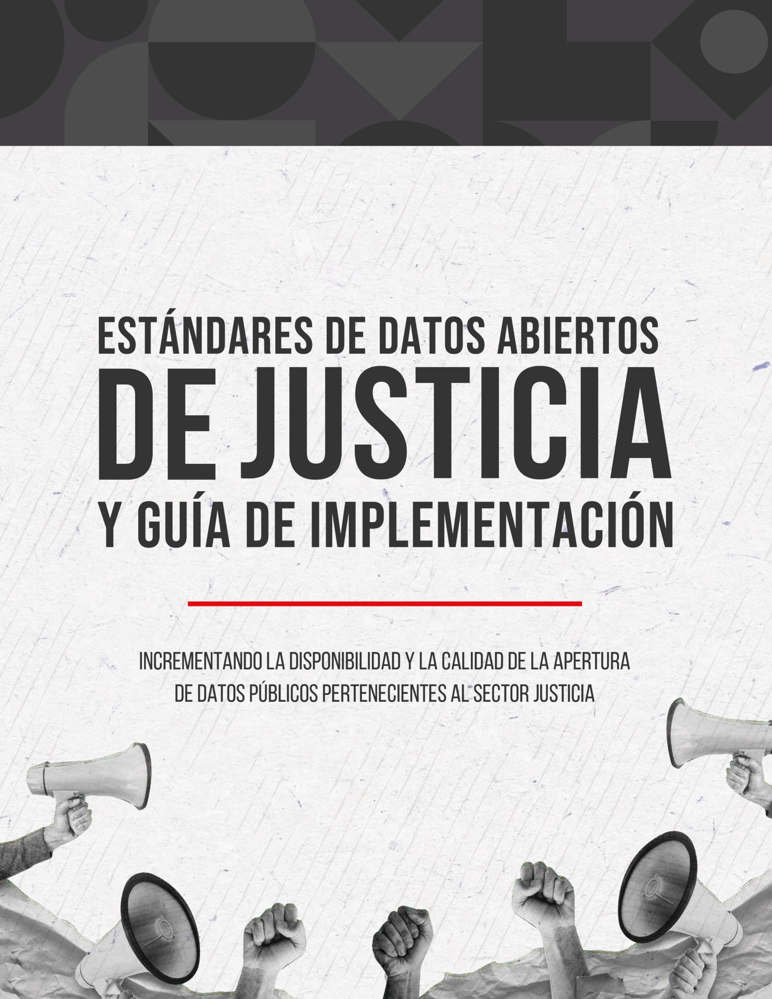 Estándares de Datos Abiertos de Justicia y su guía de implementación