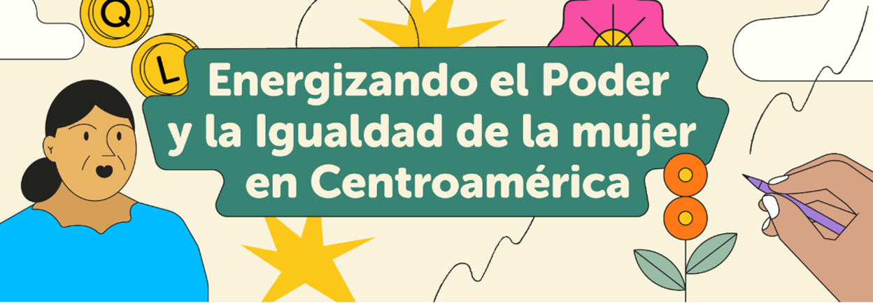 Two pager Fondo de capital semilla del proyecto “Energizando el poder de las mujeres en Centroamérica”